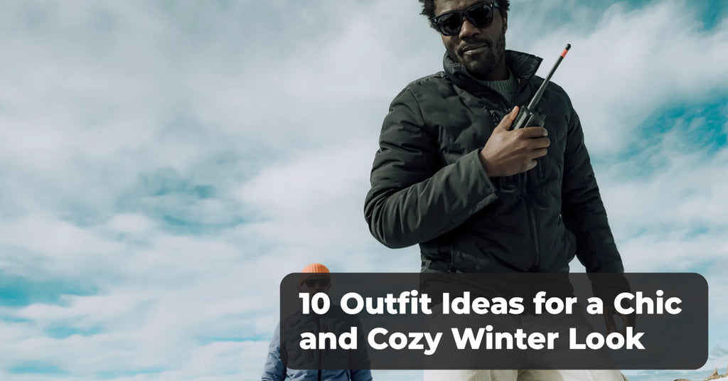 Styling Your Puffer Jacket: 10 Outfit Ideas for a Chic and Cozy Winter Look
