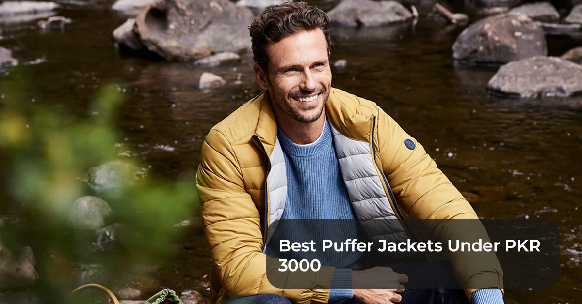 Best Puffer Jackets Under PKR 3000: Affordable Yet Fashionable Options for Winter