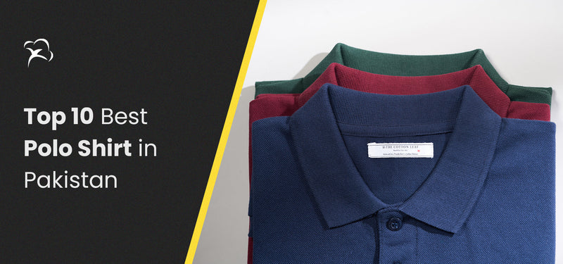 Top 10 Best Polo Shirts in Pakistan